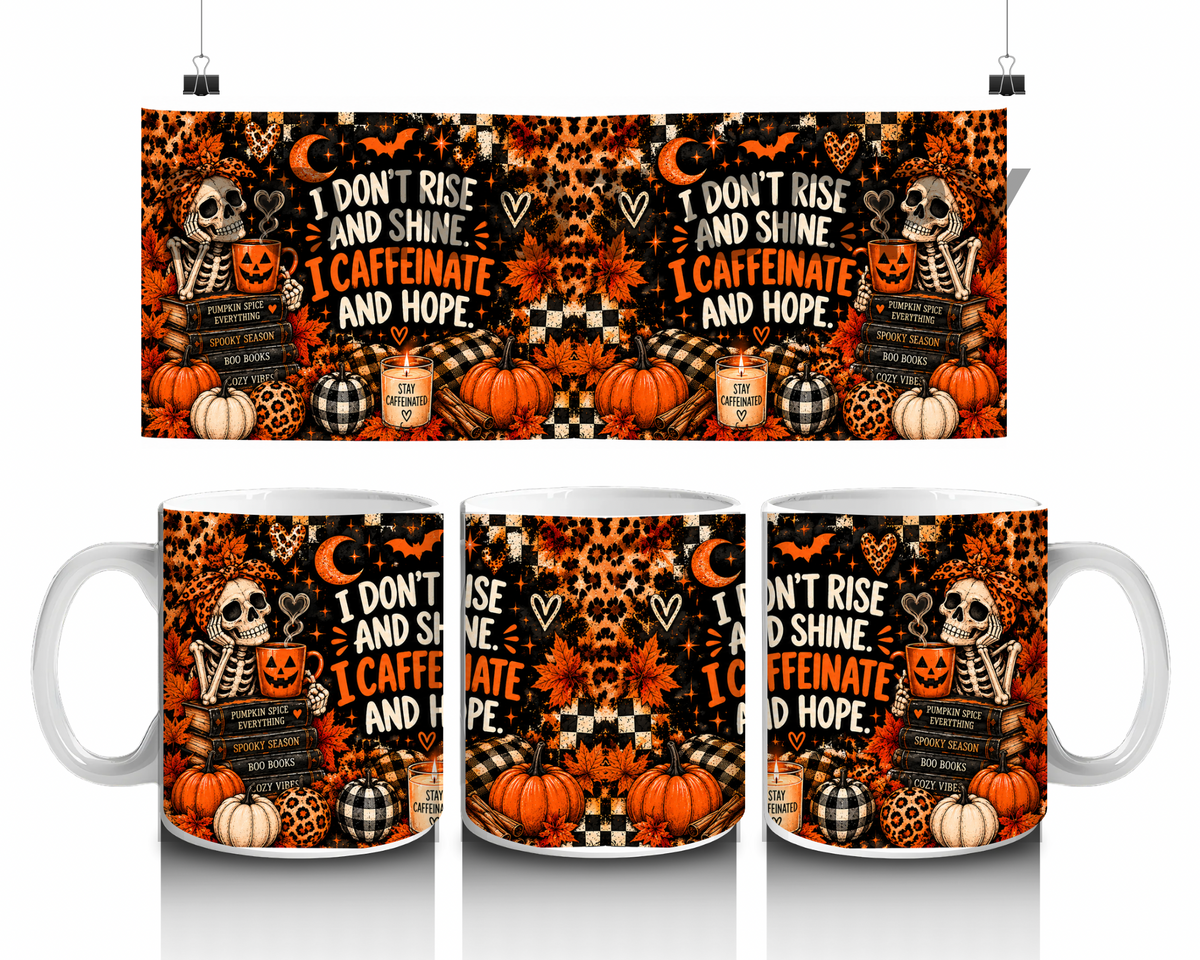 15 oz coffee mug I don’t rise